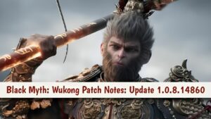 يتضمن تحديث Black Myth: Wukong 1.0.8.14860 بعض الإصلاحات المهمة، ويضعف أحد الزعماء على وجه الخصوص