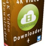 تحميل برنامج 4K Video Downloader Plus 1.10.1 كامل + النسخة المحمولة
