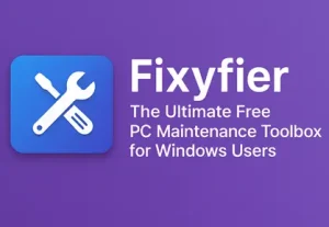 برنامج Fixyfier: مجموعة أدوات إصلاح الكمبيوتر المجانية الشاملة