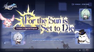 هونكاي: ستار ريل الإصدار 3.4 “For the Sun is Set to Die” – نظرة عامة خاصة على البرنامج