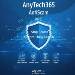 AnyTech365 AntiScam Pro مجانًا: حماية فورية من الاحتيال وأمان على الويب المظلم