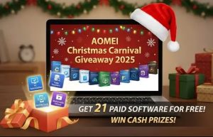 🎄 أكبر هدايا كرنفال عيد الميلاد من AOMEI لعام ٢٠٢٥: احصل على ٢١ برنامجًا مدفوعًا مجانًا! 🎁